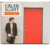 Caleb Elliott/Where You Wanna Be