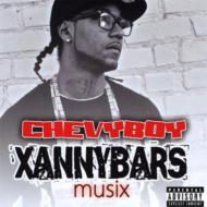 Chevyboy Xannybars Musix