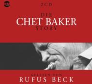 Die Chet Baker Story : Musik & Bio