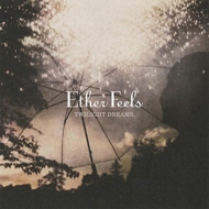 Ether Feels/Twilight Dreams (Ltd)