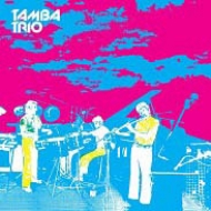 Tamba Trio/Tamba Trio (Essential Brazil 2014)