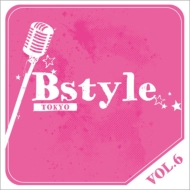 Various/Bstyle Tokyo Vol.6