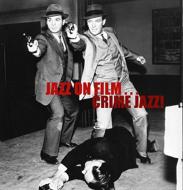 Crime Jazz! Jazz On Film | HMVu0026BOOKS online - MOOCHIN07