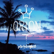 Orion/Party Knights