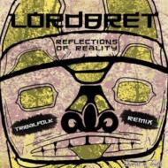 Reflections Of Reality (Lordbret Tribalfolk Remix)