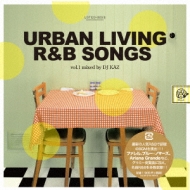 DJ KAZ/Urban Living R  B Songs Vol.1 Mixed By Dj Kaz