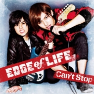 EDGE of LIFE/Can't Stop (+dvd)