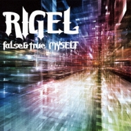 RIGEL/Fals  True Myself (Ltd)