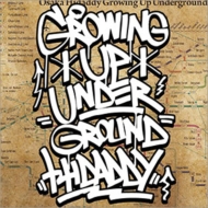 HIDADDY/Growing Up Underground (Ltd)