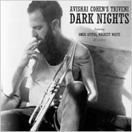 Avishai Cohen (Trumpet)/Dark Nights