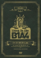 B1A4 LIVE TOUR 2014 in Japan gListen To The B1A4h