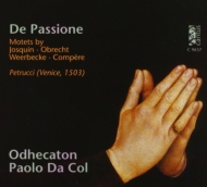 Renaissance Classical/De Passione-franco Flemish Motets Da Col / Odhecaton