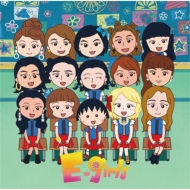 E Girls ドラマ Gto 主題歌シングル Highschool Love ハイスクールラブ 3ヶ月連続シングル Hmv Books Online