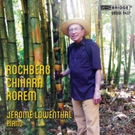 ԥκʽ/Jerome Lowenthal Chihara Rochberg Rorem Piano Works