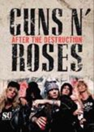 Guns N'Roses/After The Destruction