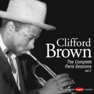 Clifford Brown The Complete Paris Sessions Vol.2