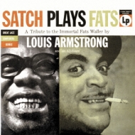 Louis Armstrong/Satch Plays Fats + 11 (Ltd)