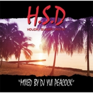 HOLIDAY SUNSET DRIVE !! Mixed by DJ YUI PEACOCK