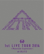 1st LIVE at BLITZ 2014`Mountain Explosion`yS萶YŁz