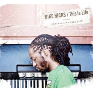 Mike Hicks/This Is Life