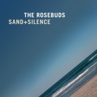 Rosebuds/Sand  Silence