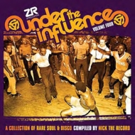 Under The Influence Vol.4 : A Collection Of Rare Soul & Disco