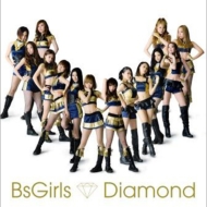 BsGirls/Diamond (+dvd)