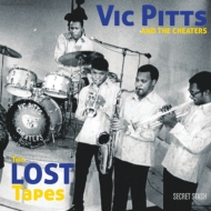 Vic Pitts / The Cheaters/Lost Tapes