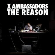 X Ambassadors/Reasons