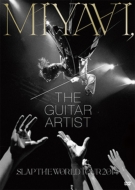 MIYAVI, The Guitar Artist -SLAP THE WORLD TOUR 2014-(DVD{XyVubNbg)y/Ձz