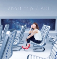 AKI/Short Trip