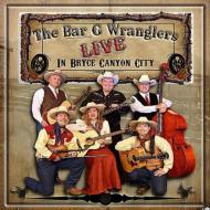 Bar G Wranglers/Live In Bryce Canyon City