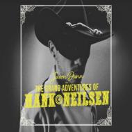 Grand Adventures Of Hank Neilsen