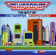 8 Bit Weapon/Chiptopia Best Of 8 Bit Weapon  Computeher