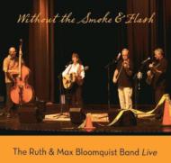 Without The Smoke & Flash