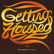 Getting Housed, Live