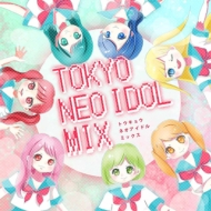 ߥå / KIRAPEACE / ܺ / SweetCure/Tokyo Neo Idol Mix