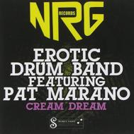 Erotic Drum Band/Cream Dream