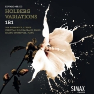 グリーグ（1843-1907）/Holberg Suite(Strings Piano Version)： 1b1 Co Hadland(P) +skomsvoll： Holberg Variati