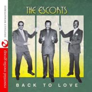 Escorts/Back To Love