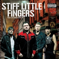 Stiff Little Fingers/No Going Back