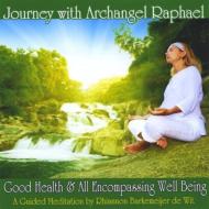Journey With Archangel Raphael
