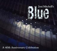 Joni Mitchell's Blue: 40th Anniversary Celebration