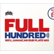 YARD BEAT/Full Hundred -100% Jamaican Dub Plate Mix- Mixed By Yard Beat