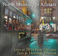 North Mississippi Allstars/Live At Jazz Fest 2014