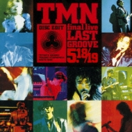 TMN final live LAST GROOVE 5.18 5.19