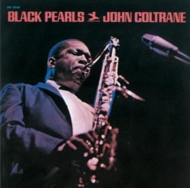 John Coltrane/Black Pearls (Ltd)