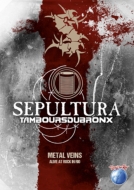 Sepultura / Les Tambours Du Bronx/Metal Veins Alive At Rock In Rio (+cd)(Ltd)