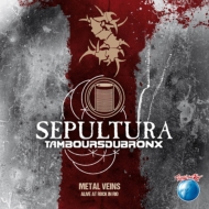 Sepultura / Les Tambours Du Bronx/Metal Veins Alive At Rock In Rio