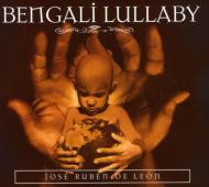 Jose Ruben De Leon/Bengali Lullaby